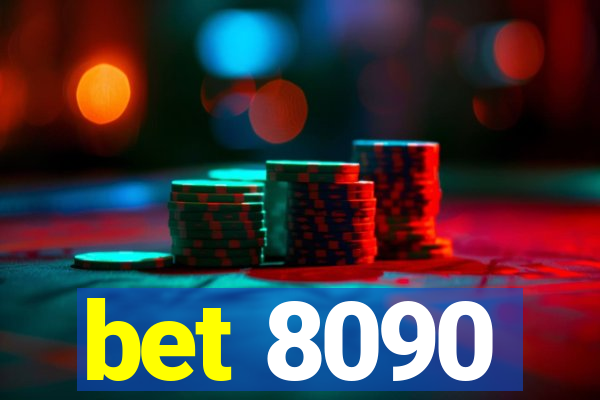 bet 8090